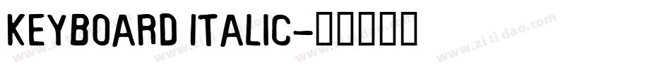 Keyboard Italic字体转换